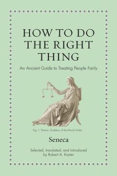 portada How to do the Right Thing: An Ancient Guide to Treating People Fairly (Ancient Wisdom for Modern Readers) (en Inglés)