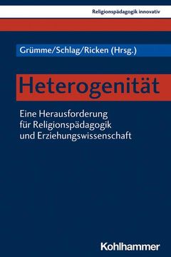 portada Heterogenitat: Eine Herausforderung Fur Religionspadagogik Und Erziehungswissenschaft (in German)
