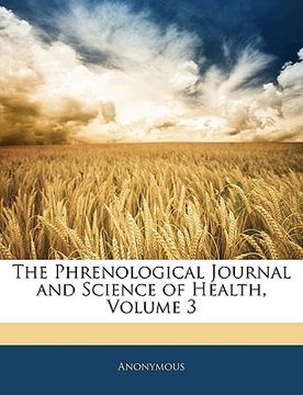 portada the phrenological journal and science of health, volume 3