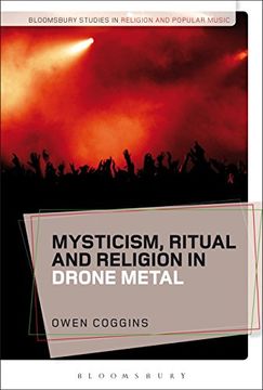 portada Mysticism, Ritual and Religion in Drone Metal (Bloomsbury Studies in Religion and Popular Music) (in English)