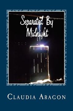 portada Separated By Midnight: A Collection of Short Stories (en Inglés)