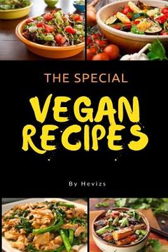 portada The Special Vegan Recipes vegetarian or vegan recipes you're after, or ideas for gluten or Dairy-free dishes Satisfy Everyone