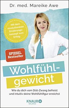 portada Wohlfühlgewicht: Wie du Dich vom Diät-Zwang Befreist und Intuitiv Deine Wohlfühlfigur Erreichst (en Alemán)