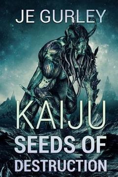 portada Kaiju Seeds Of Destruction (en Inglés)