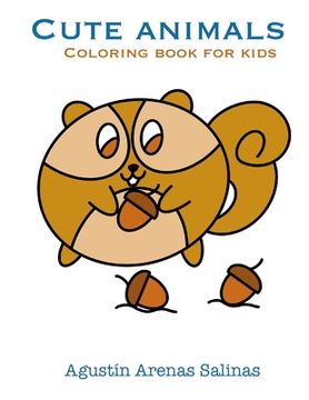 portada Cute Animals Coloring Book for Kids: More than 50 animals for coloring (en Inglés)