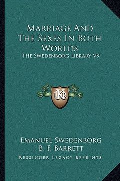 portada marriage and the sexes in both worlds: the swedenborg library v9 (in English)