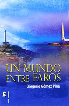 portada Un Mundo Entre Faros