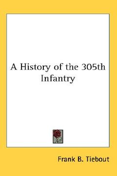 portada a history of the 305th infantry