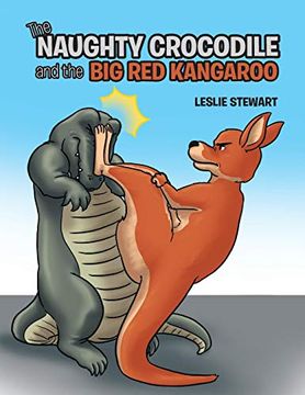 portada The Naughty Crocodile and the big red Kangaroo (in English)