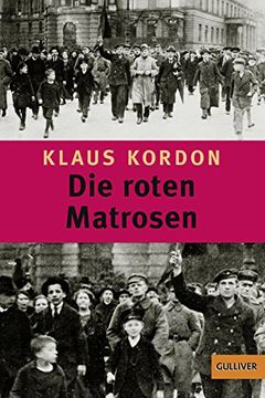 portada Die Roten Matrosen Oder ein Vergessener Winter: Roman (Gulliver) (in German)