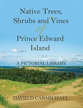 portada Native Trees, Shrubs and Vines of Prince Edward Island: A Pictorial Library (in English)