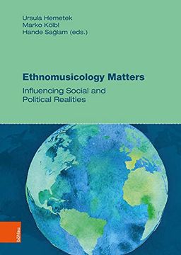 portada Ethnomusicology Matters: Influencing Social and Political Realities (in German)
