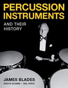 portada Percussion Instruments and Their History: James Blades (en Inglés)
