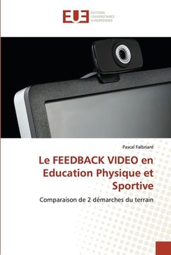 portada Le FEEDBACK VIDEO en Education Physique et Sportive (en Francés)