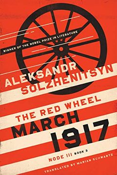 portada March 1917: The red Wheel, Node Iii, Book 3 (The Center for Ethics and Culture Solzhenitsyn Series) (in English)
