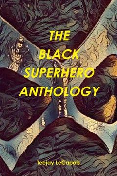 portada The Black Superhero Anthology (en Inglés)