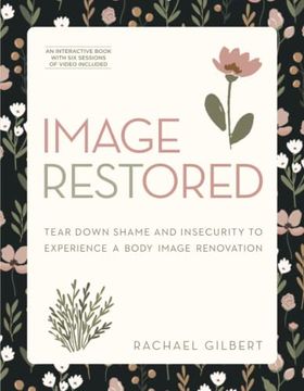 portada Image Restored: Tear Down Shame and Insecurity to Experience a Body Image Renovation (en Inglés)