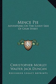 portada mince pie: adventures on the sunny side of grub street