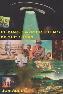 portada Flying Saucer Films of the 1950s: (Sci-Fi Before Star Wars, Vol. 1)