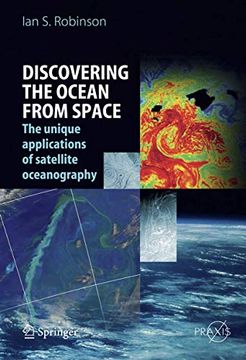portada Discovering the Ocean From Space: The Unique Applications of Satellite Oceanography (Springer Praxis Books)