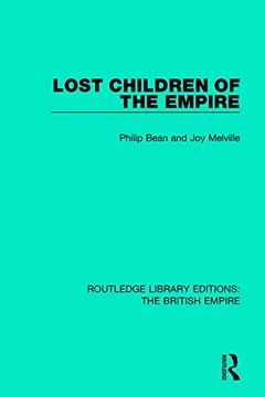 portada Lost Children of the Empire (Routledge Library Editions: The British Empire) (in English)