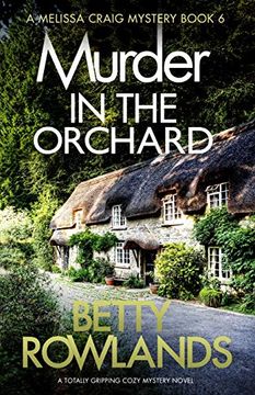portada Murder in the Orchard: A Totally Gripping Cozy Mystery Novel: 6 (a Melissa Craig Mystery) (en Inglés)