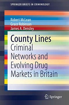 portada County Lines: Criminal Networks and Evolving Drug Markets in Britain (Springerbriefs in Criminology) (en Inglés)