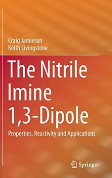 portada The Nitrile Imine 1,3-Dipole: Properties, Reactivity and Applications (Springerbriefs in Molecular Science) (en Inglés)