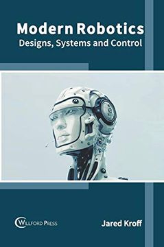 portada Modern Robotics: Designs, Systems and Control (en Inglés)