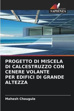 portada Progetto Di Miscela Di Calcestruzzo Con Cenere Volante Per Edifici Di Grande Altezza (in Italian)