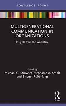 portada Multigenerational Communication in Organizations: Insights From the Workplace (Routledge Focus on Communication Studies) 