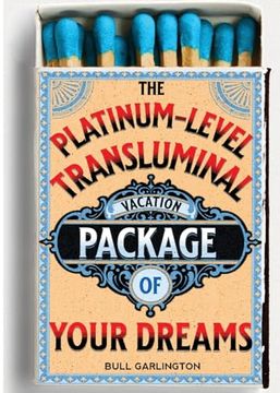 portada The Platinum-Level Transluminal Vacation Package of Your Dreams (in English)