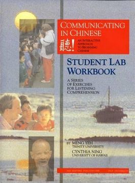 portada Communicating in Chinese: Student Lab Workbook: A Series of Exercises for Listening Comprehension (Far Eastern Publications Series) 