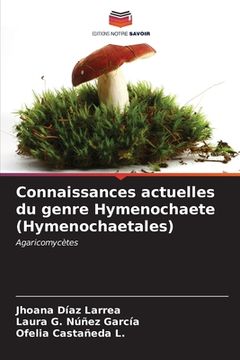 portada Connaissances actuelles du genre Hymenochaete (Hymenochaetales) (in French)