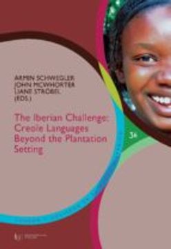 portada THE IBERIAN CHALLENGE : CREOLE LANGUAGES BEYOND THE PLANTATION SETTING (En