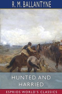 portada Hunted and Harried (Esprios Classics) (en Inglés)
