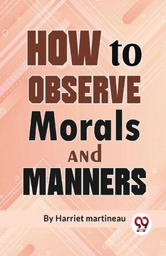 portada How To Observe Morals and Manners (en Inglés)