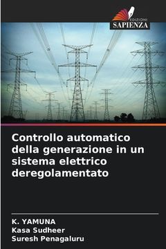 portada Controllo automatico della generazione in un sistema elettrico deregolamentato (en Italiano)
