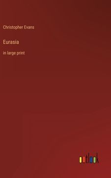 portada Eurasia: in large print (in English)