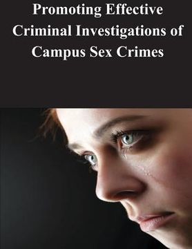 portada Promoting Effective Criminal Investigations of Campus Sex Crimes (en Inglés)