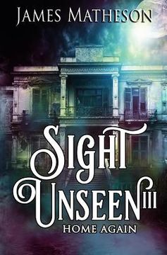 portada Sight Unseen III: Home Again (en Inglés)