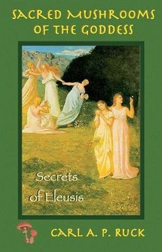 portada Sacred Mushrooms: Secrets of Eleusis (in English)