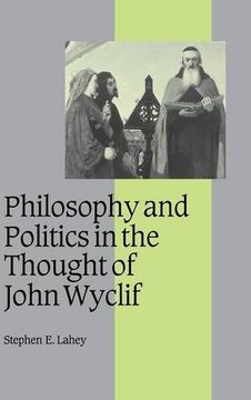 portada Philosophy and Politics in the Thought of John Wyclif (Cambridge Studies in Medieval Life and Thought: Fourth Series) (en Inglés)