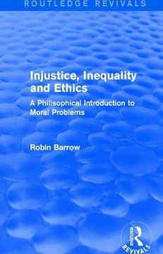 portada Injustice, Inequality and Ethics: A Philisophical Introduction to Moral Problems