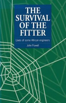 portada the survival of the fitter: lives of some african engineers (in English)