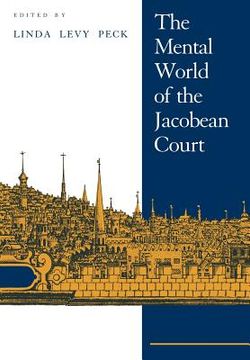 portada The Mental World of Jacobean Court (en Inglés)