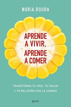 portada Aprende a Vivir. Aprende a Comer (in Spanish)