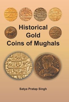 portada Historical Gold Coins of Mughals (en Inglés)