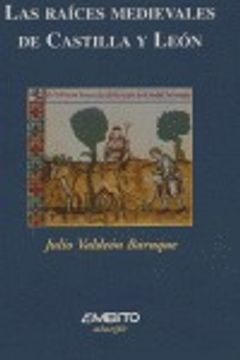 Raices medievales de Castilla y León, las (Alarife)