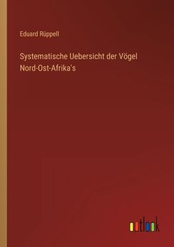 portada Systematische Uebersicht der Vögel Nord-Ost-Afrika's (in German)